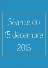 Ordre du jour - 15 décembre 2015