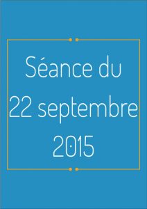 Ordre du jour - 22 septembre 2015