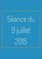 Ordre du jour - 9 juillet 2015