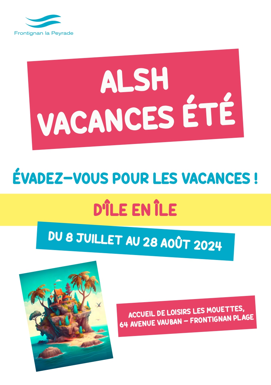 ALSH VACANCES ÉTÉ 2024 - Frontignan la Peyrade